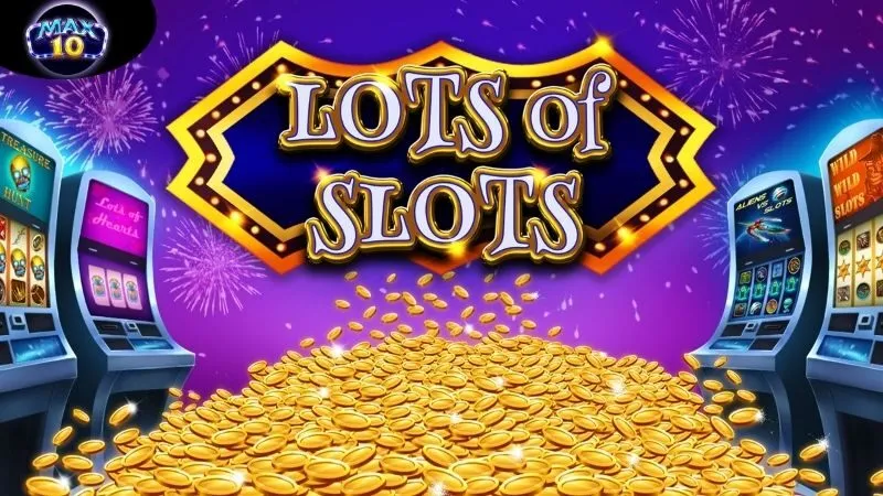 Slot Game Max10 - Trải Nghiệm Những Guồng Quay Đỉnh Cao 3 slot-game-max10-3
